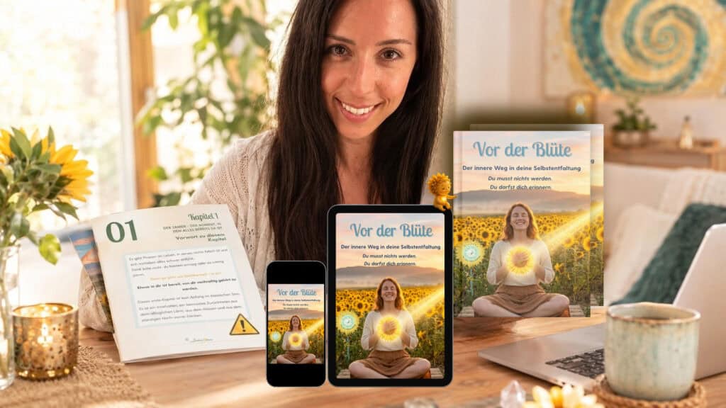 Vor der Blüte – Der innere Weg in deine Selbstentfaltung